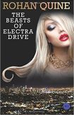 Please share on: Facebook, Twitter and Instagram You can read more book reviews or buy The Beasts of Electra Drive by Rohan Quine at Amazon.co.uk Amazon currently charges £2.99 for standard delivery for orders under £20, over which delivery is free.